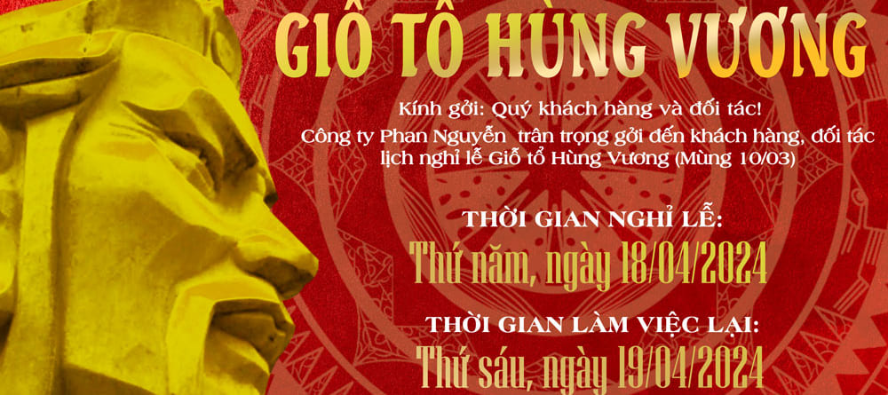 THÔNG BÁO LỊCH NGHĨ LỄ GIỖ TỔ HÙNG VƯƠNG